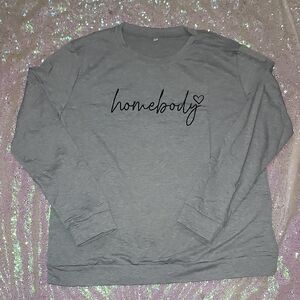 'Homebody' Gray Long Sleeve Shirt XXL NEW!